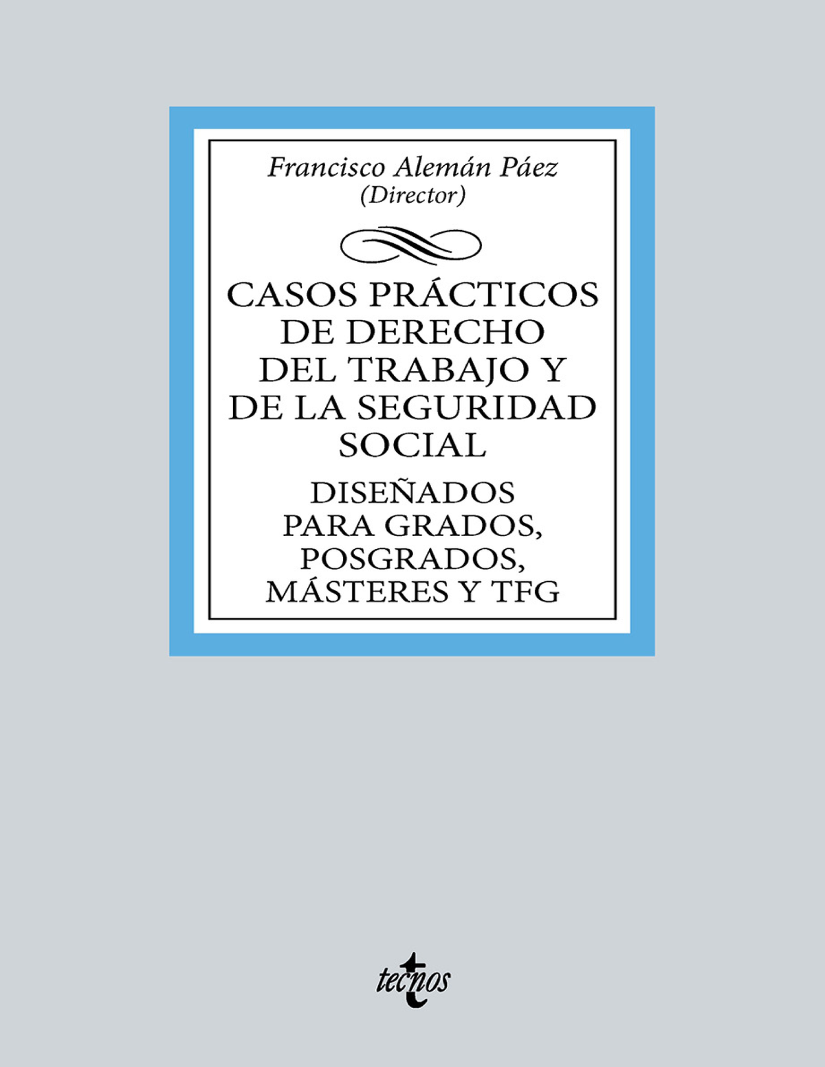 Casos prácticos de derecho del trabajo y de la seguridad social