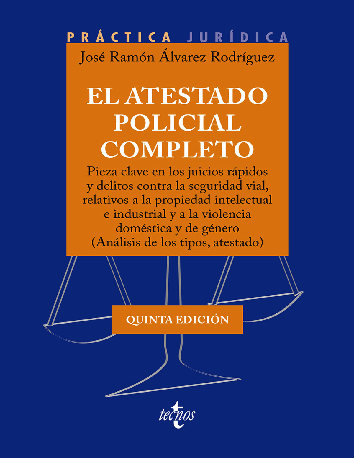 El atestado policial completo