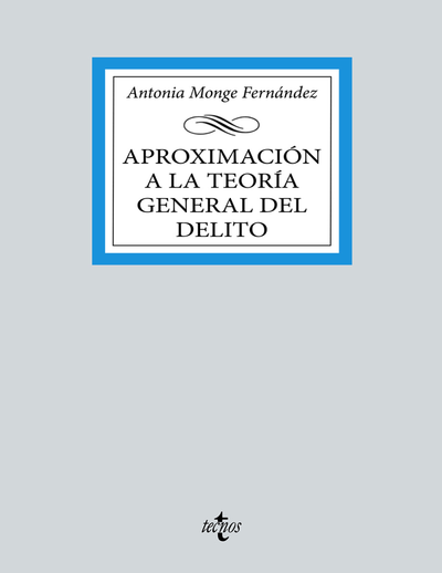 Aproximación a la teoría del delito