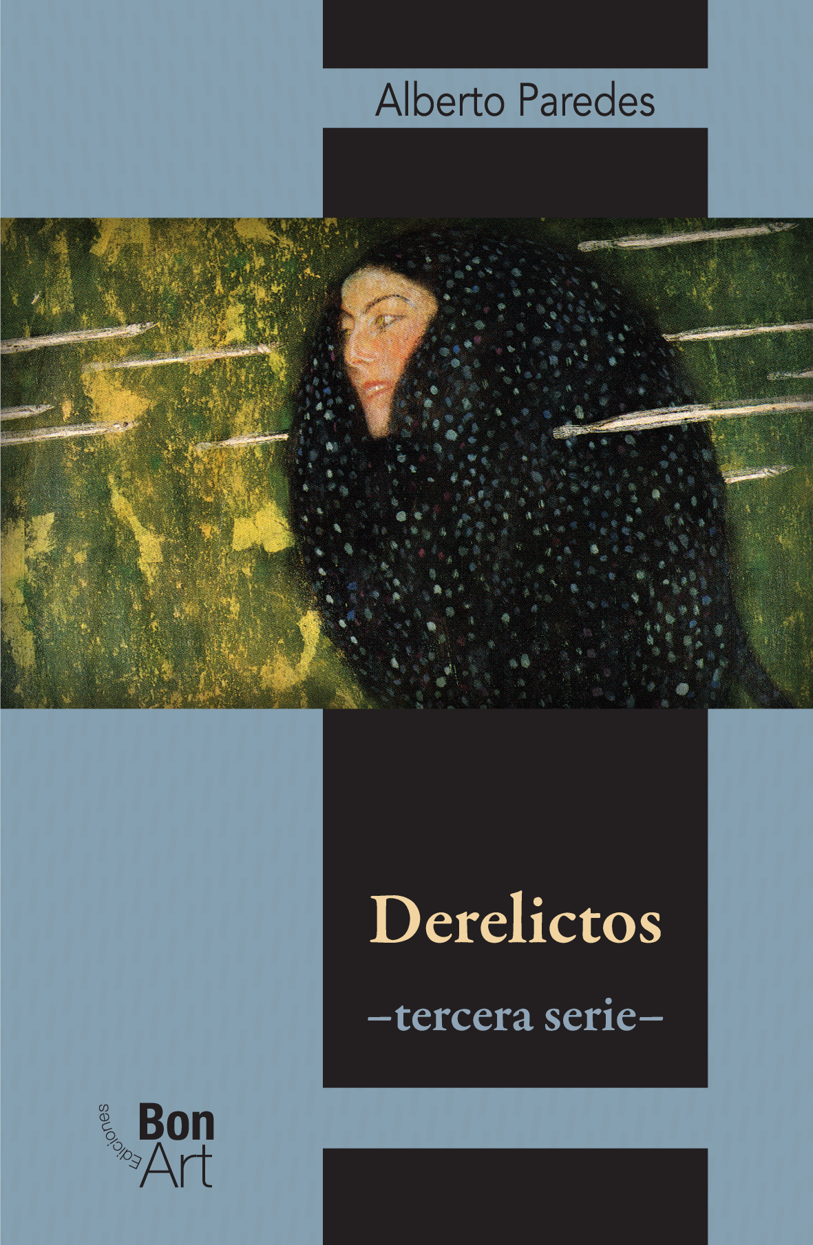 Derelictos –tercera serie–