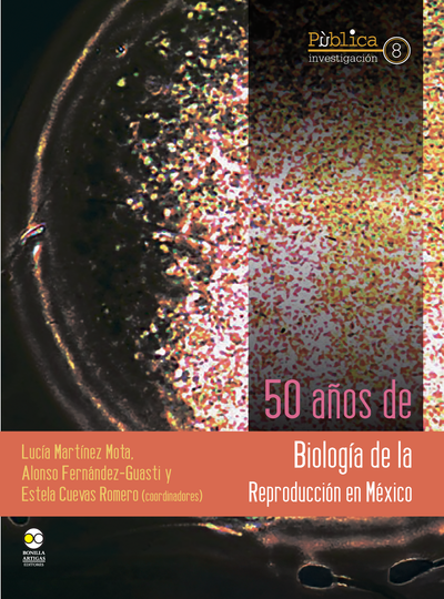 50 años de biología de la reproducción en México