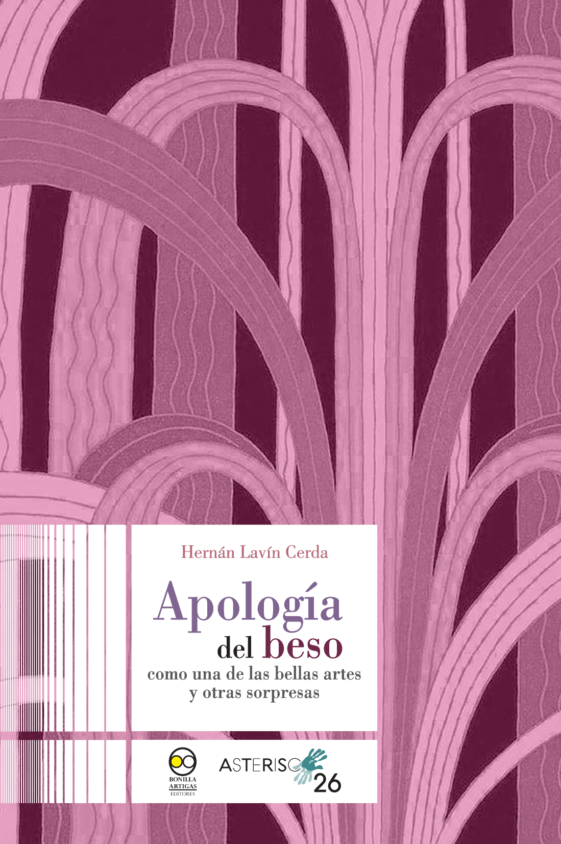 Apología del beso como una de las bellas artes y otras sorpresas
