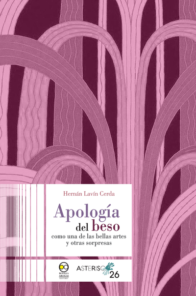 Apología del beso como una de las bellas artes y otras sorpresas