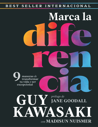 Marca la diferencia: 9 maneras de transformar tu vida y ser excepcional
