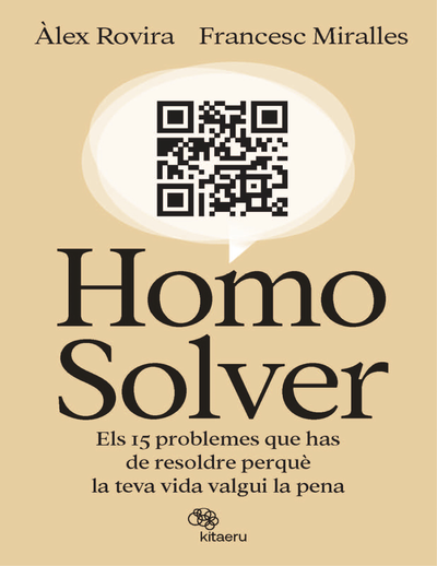 Homo Solver: els 15 problemes que has de sesoldre perquè la teva vida valgui la pena