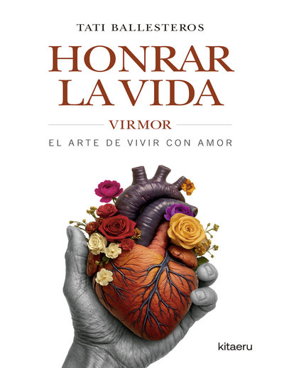 Honrar la vida. VIRMOR: el arte de vivir con amor