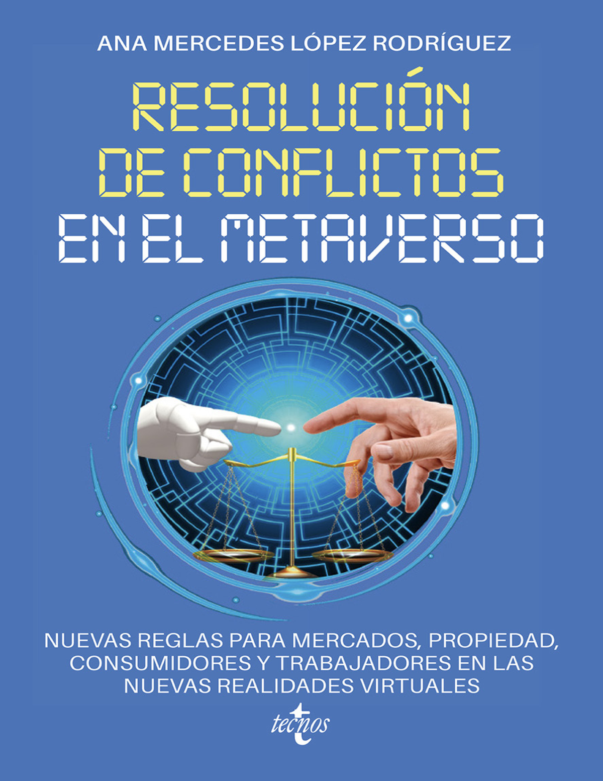 Resolución de conflictos en el metaverso: nuevas reglas para mercados, propiedad, consumidores y trabajadores en las nuevas realidades virtuales