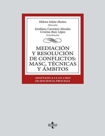 Mediación y resolución de conflictos: MASC, técnicas y ámbitos: Adaptado a la LO 1/2025 de Eficiencia Procesal