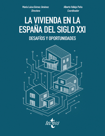 La vivienda en la España del siglo XXI: desafíos y oportunidades