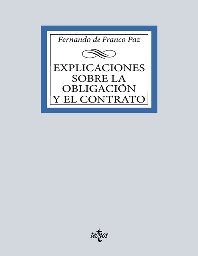Explicaciones sobre la obligación y el contrato