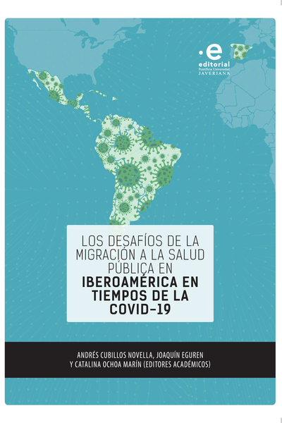 Los desafíos de la migración a la salud pública en Iberoamérica en tiempos de la COVID-19