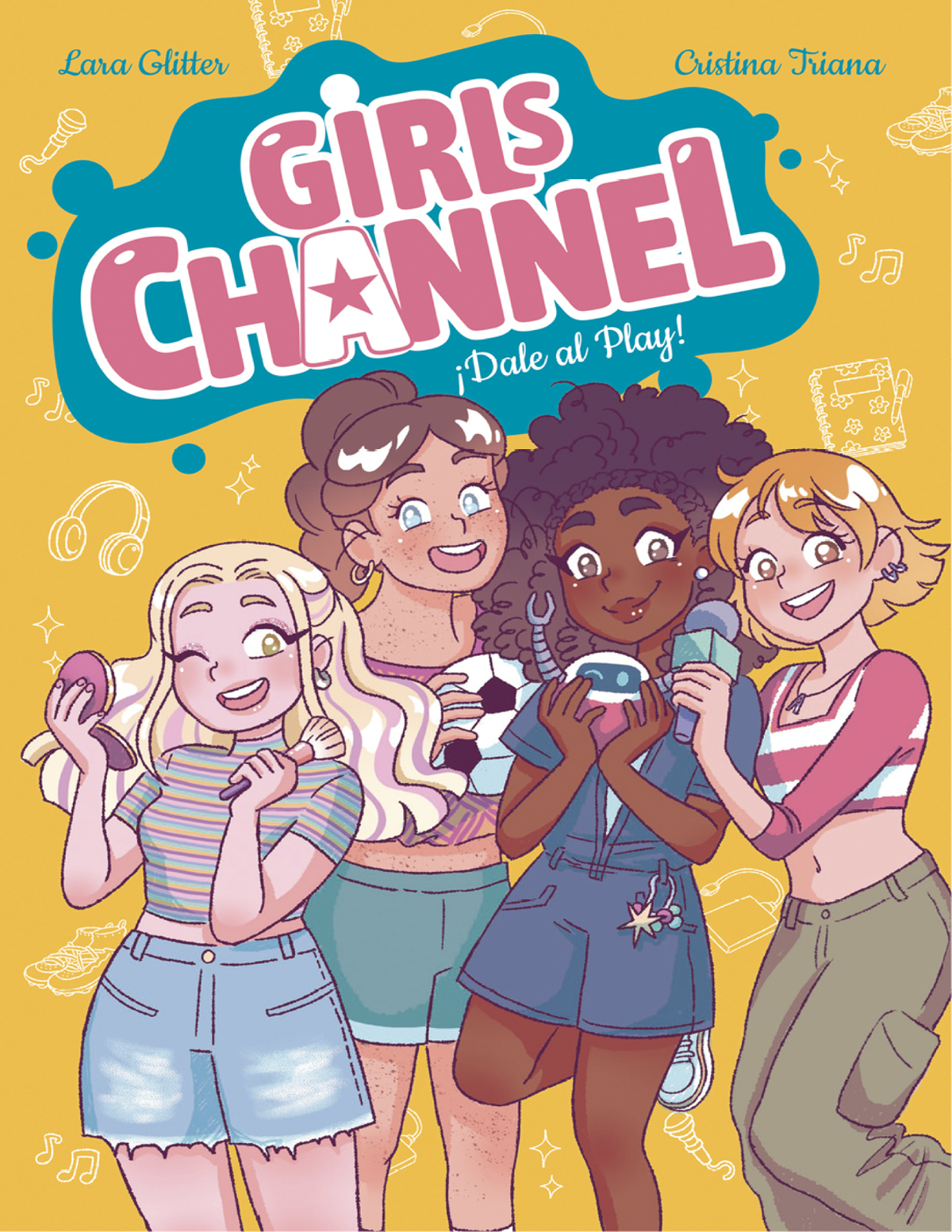 Girls Channel. ¡Dale al Play!: libro 1