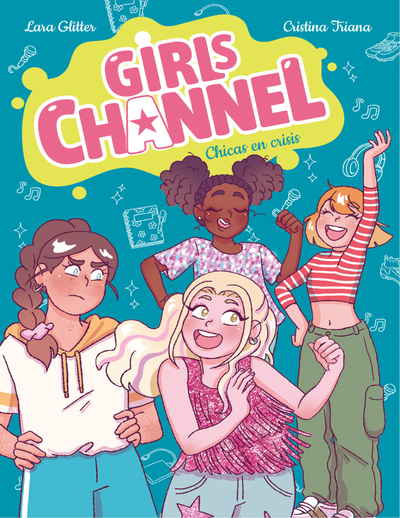 Girls Channel. Chicas en crisis: libro 3
