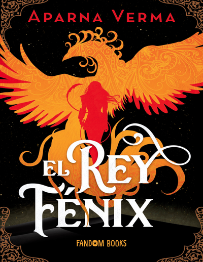 El Rey Fénix: libro 1