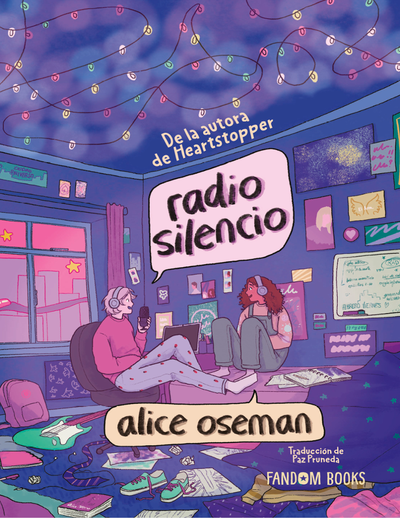 Radio Silencio (edición especial): una novela autoconclusiva de la autora de Heartstopper