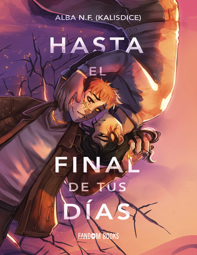 Hasta el final de tus días