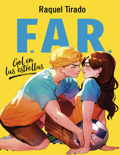 FAR 1. Gol en las estrellas: bilogía F.A.R. 1