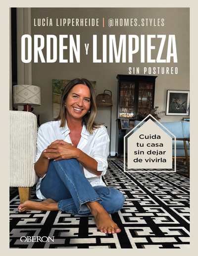 Orden y limpieza sin postureo: cuida tu casa sin dejar de vivirla