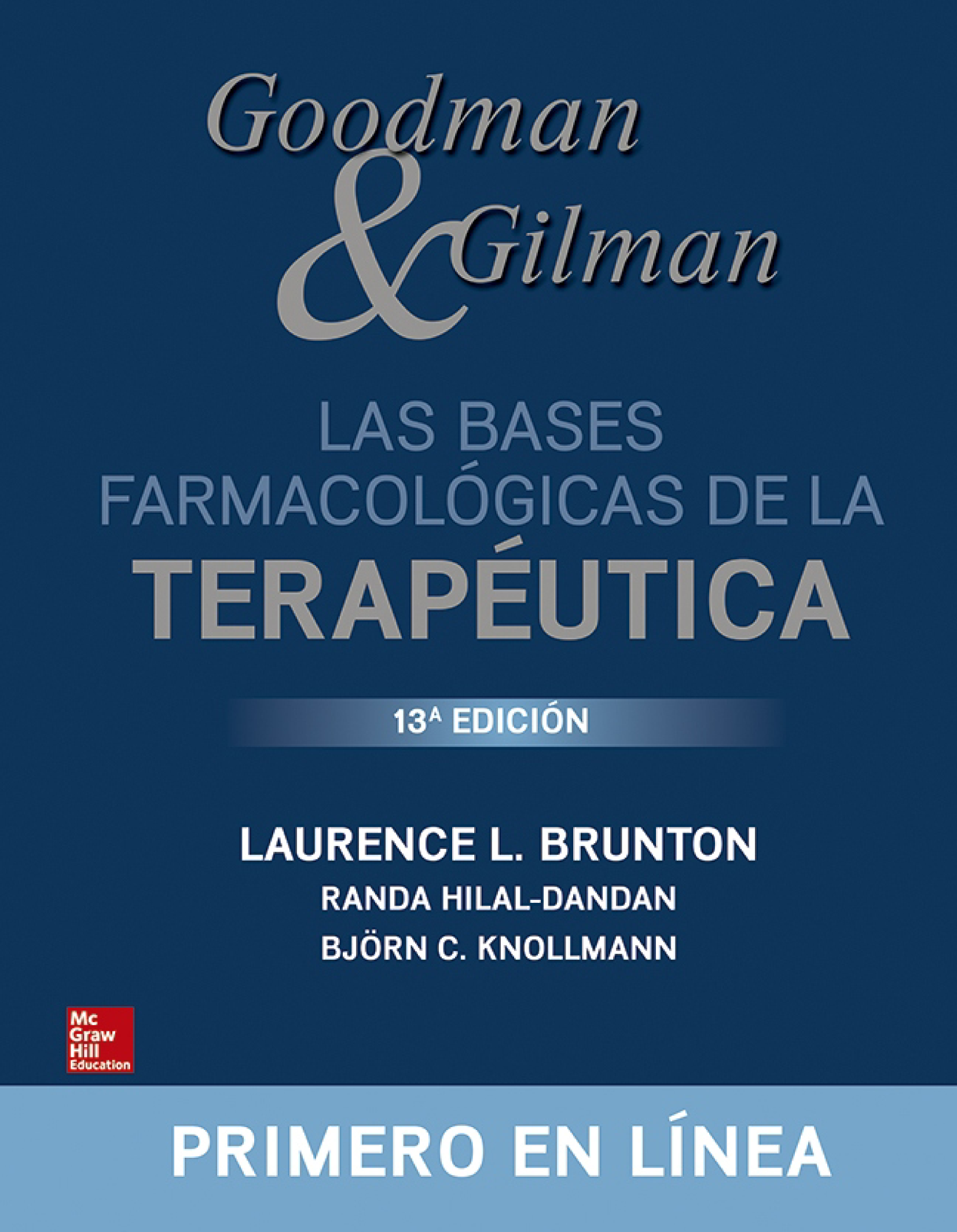 Goodman & Gilman. Las bases farmacológicas de la terapéutica