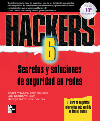 Hackers 6: secretos y soluciones de seguridad en redes