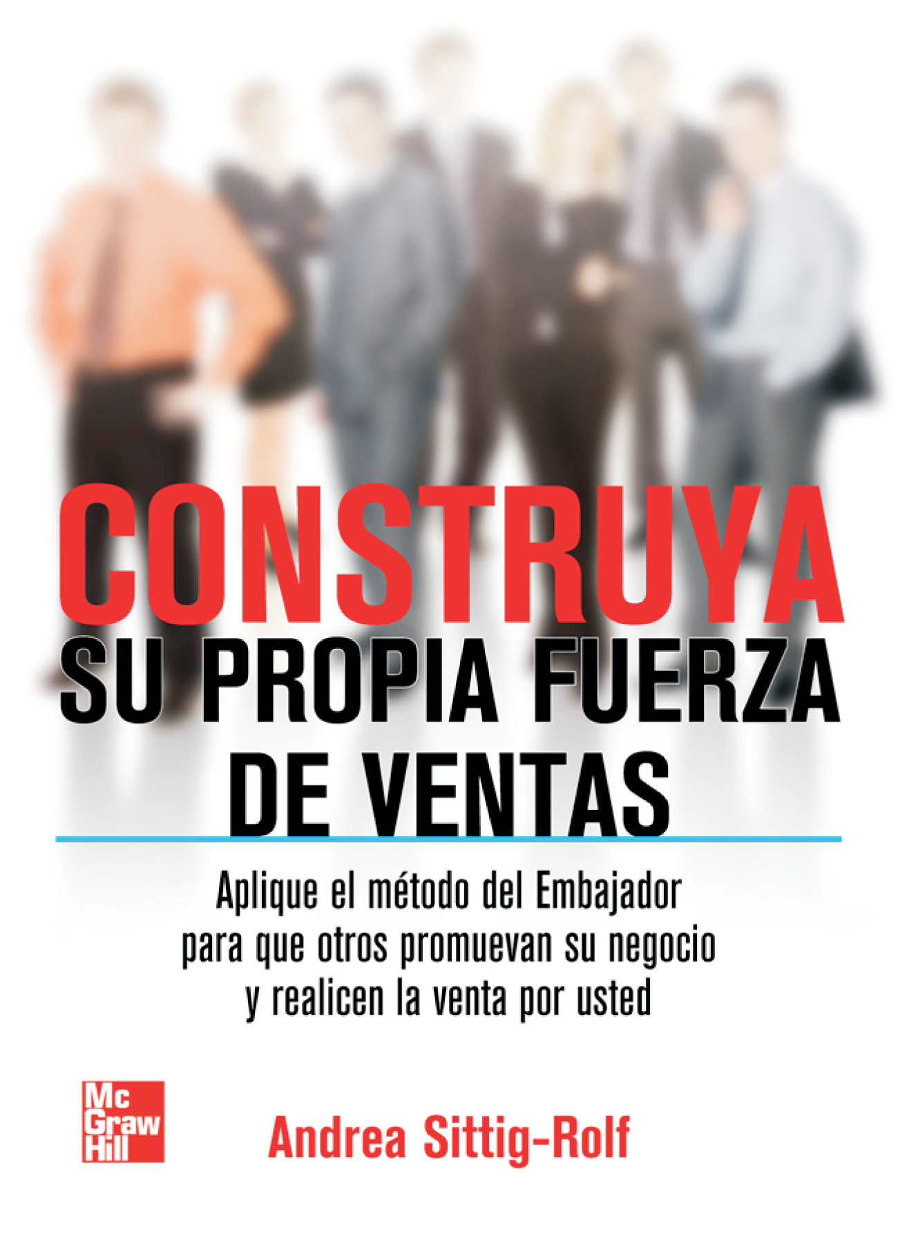 Construya su propia fuerza de ventas