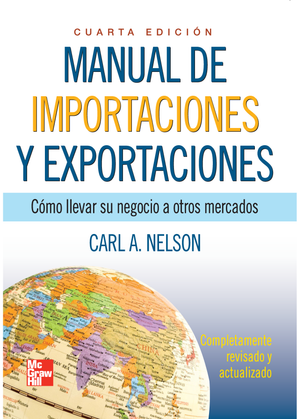 Manual de importaciones y exportaciones: cómo llevar su negocio a otros mercados