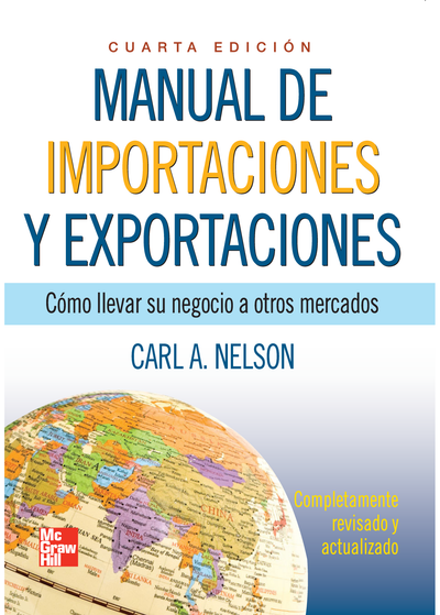 Manual de importaciones y exportaciones: cómo llevar su negocio a otros mercados