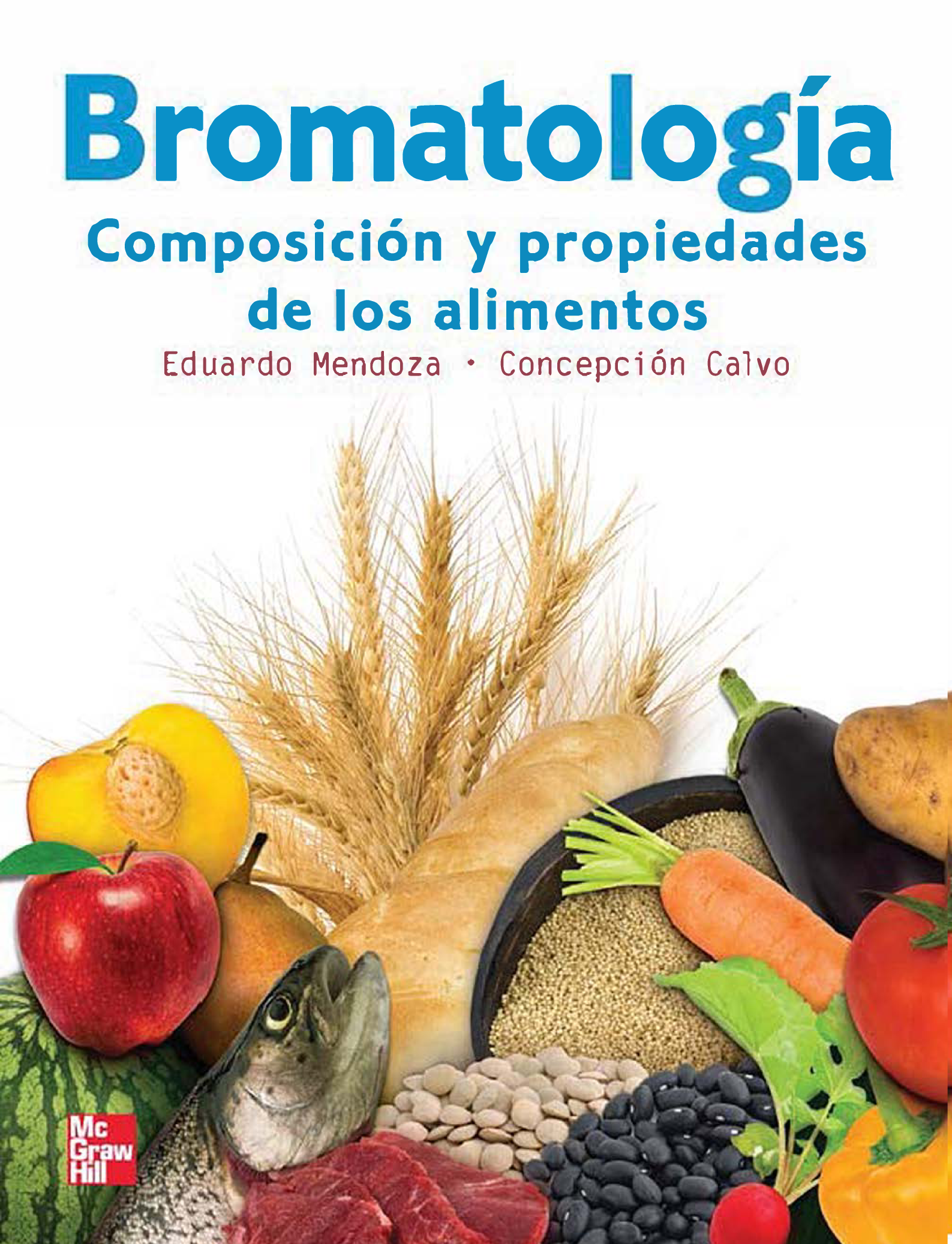 Bromatología: composición y propiedades de los alimentos