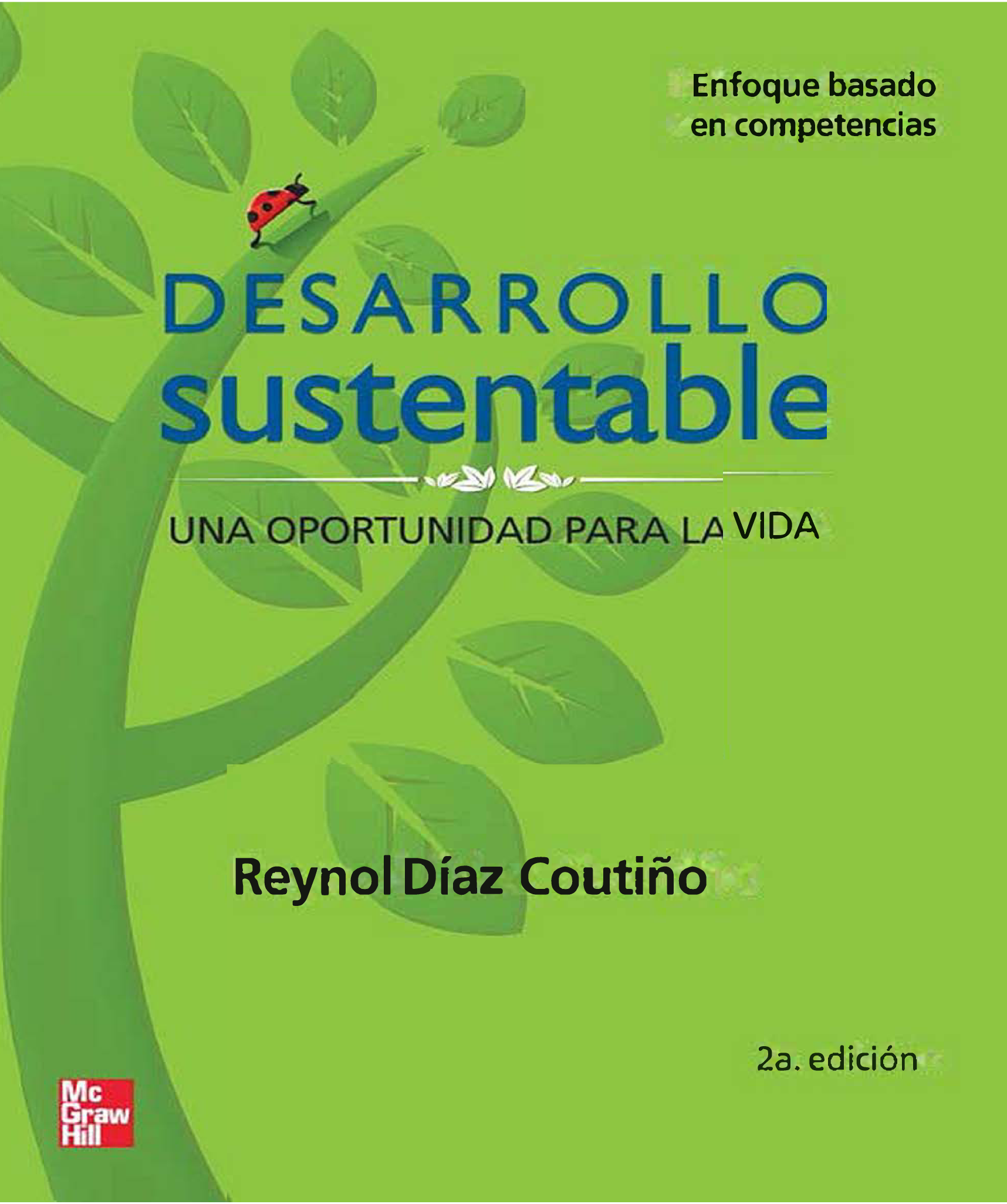 Desarrollo sustentable: una oportunidad para la vida