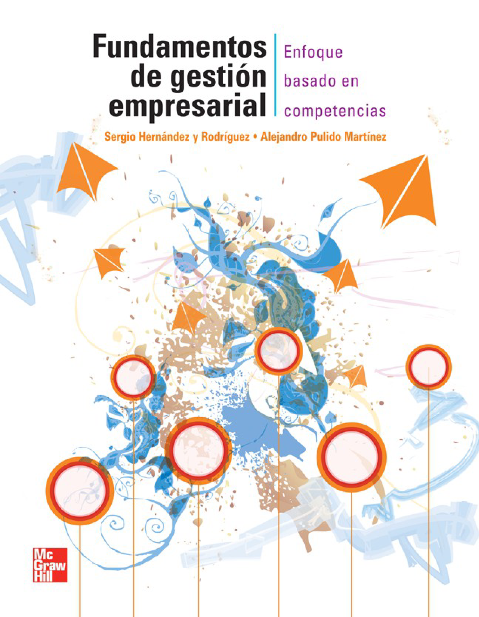 Fundamentos de gestión empresarial: enfoque basado en competencias