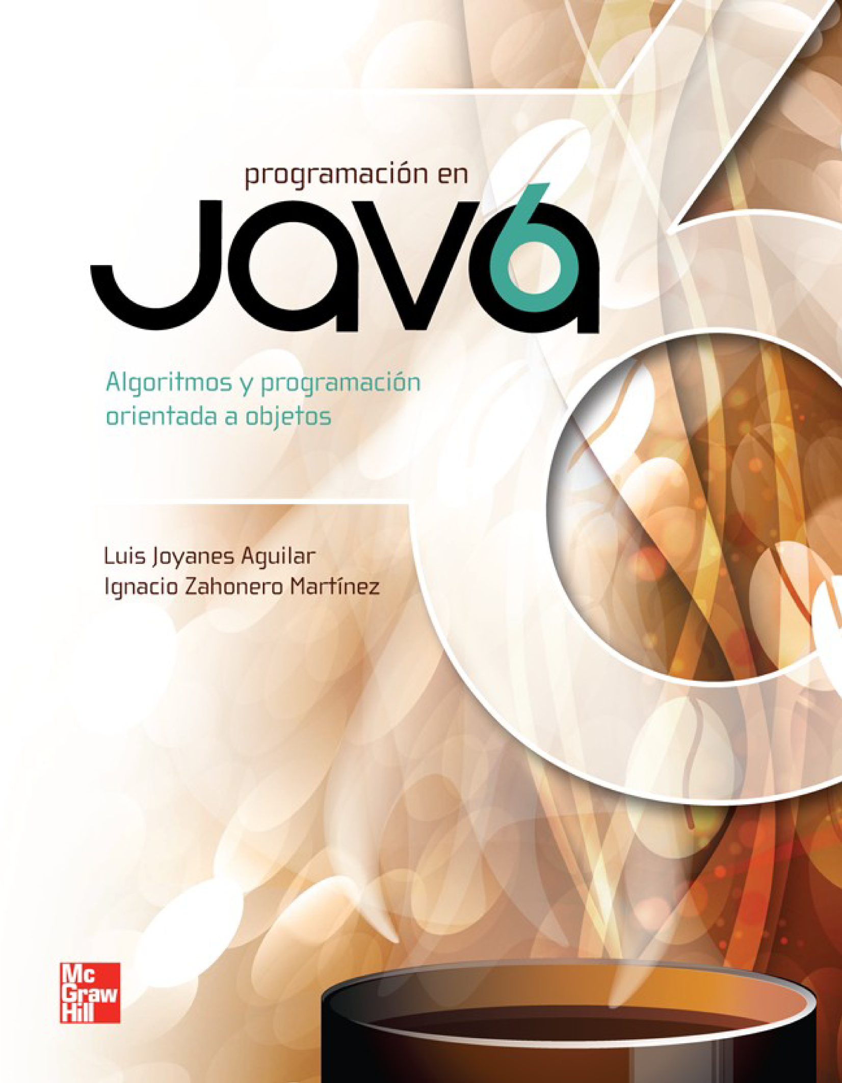 Programación en Java: algoritmos, programación orientada a objetos e interfaz gráfica de usuarios