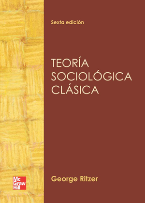 Teoría sociológica clásica