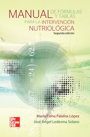 Manual de fórmulas y tablas para la intervención nutriológica