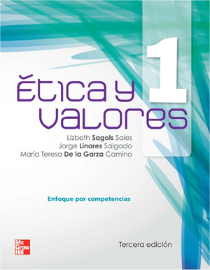 Ética y valores 1: enfoque por competencias