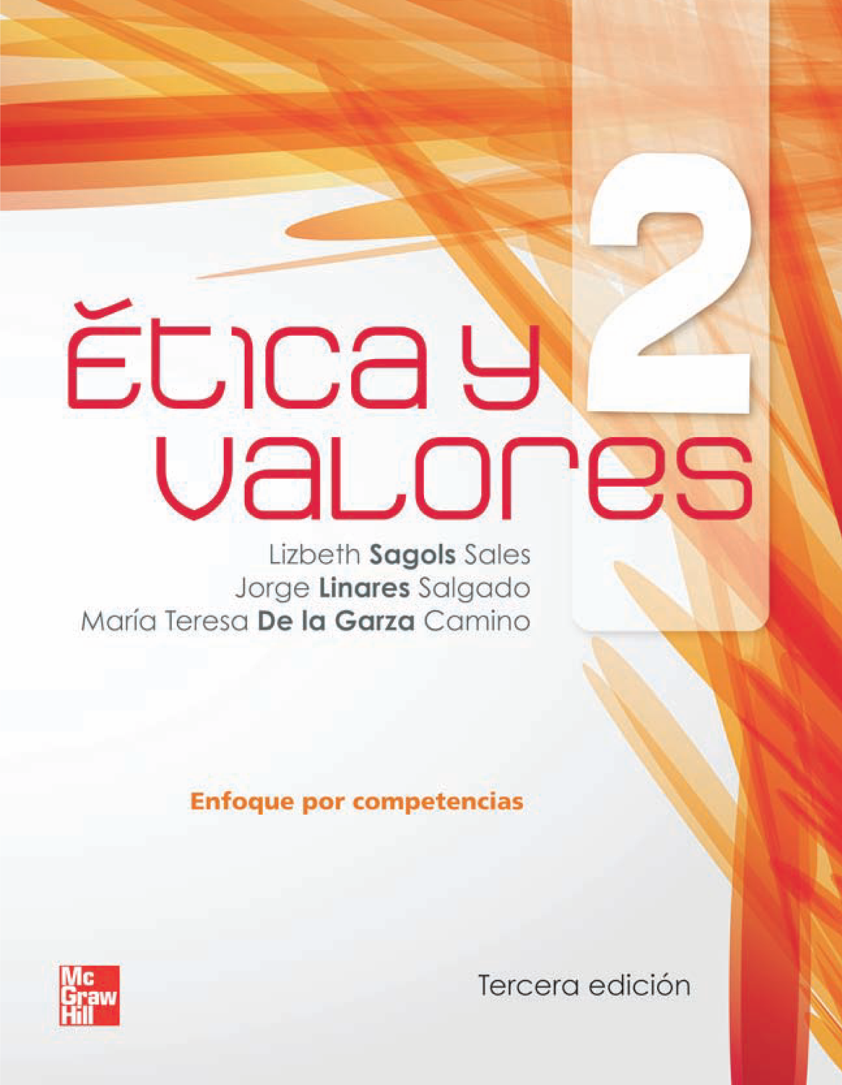 Ética y valores 2: enfoque por competencias