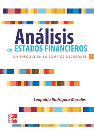 Análisis de estados financieros: un enfoque en la toma de decisiones