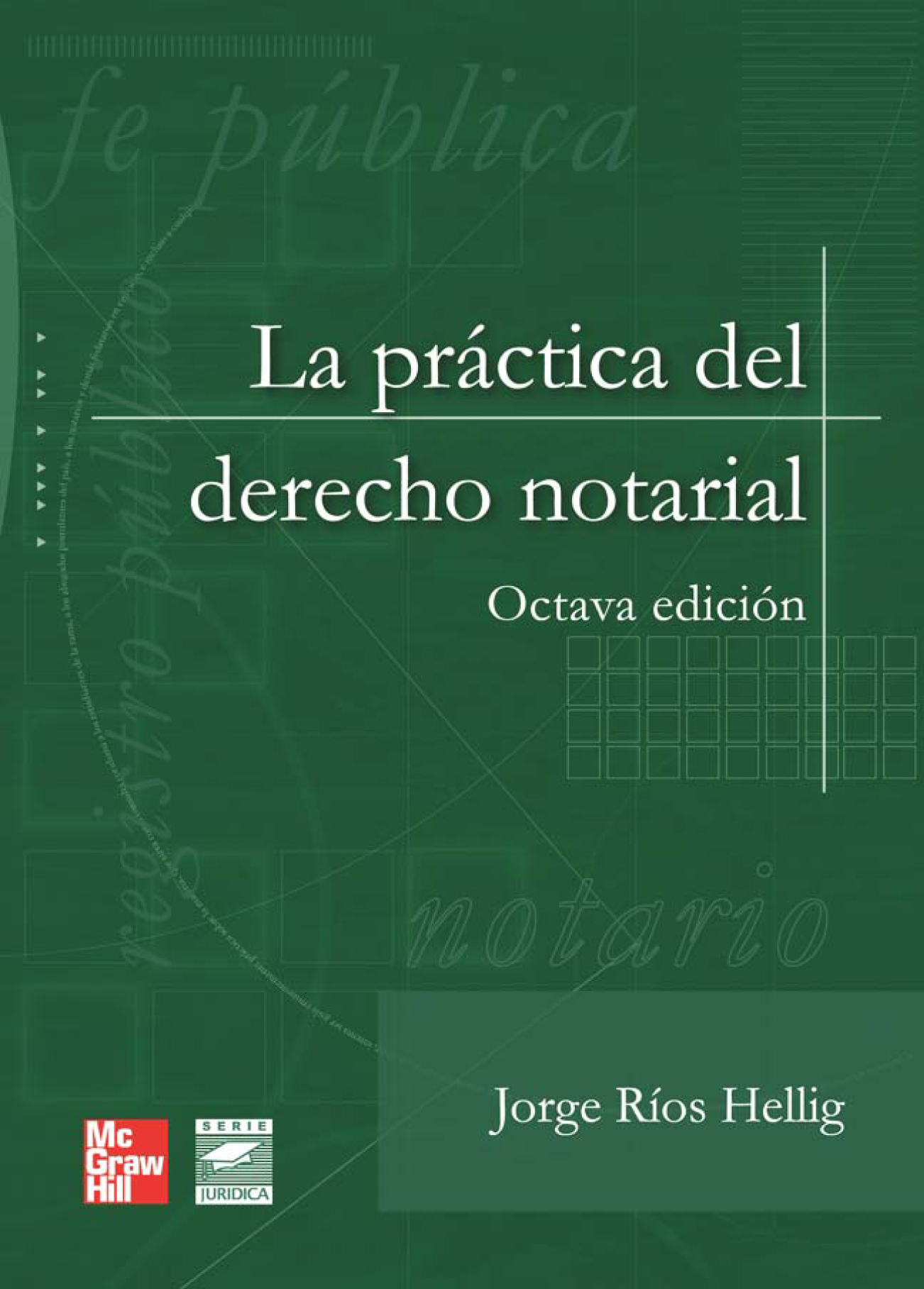 La práctica del derecho notarial
