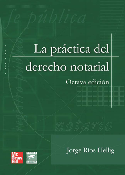 La práctica del derecho notarial