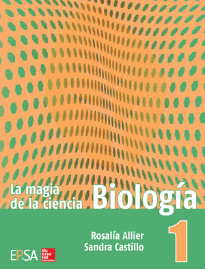 La magia de la ciencia 1. Biología