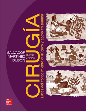 Cirugía: bases del conocimiento quirúrgico y apoyo en trauma