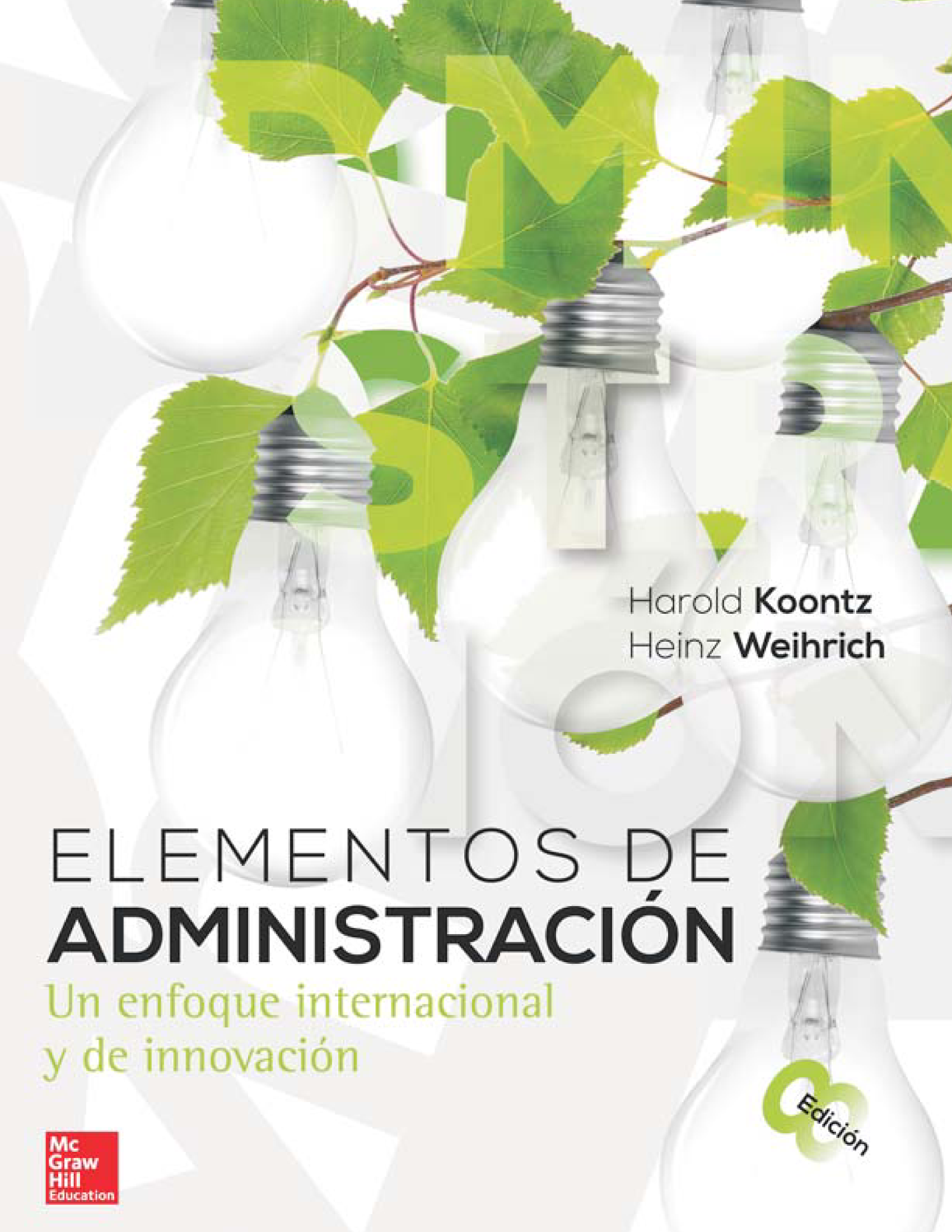 Elementos de administración: un enfoque internacional y de innovación