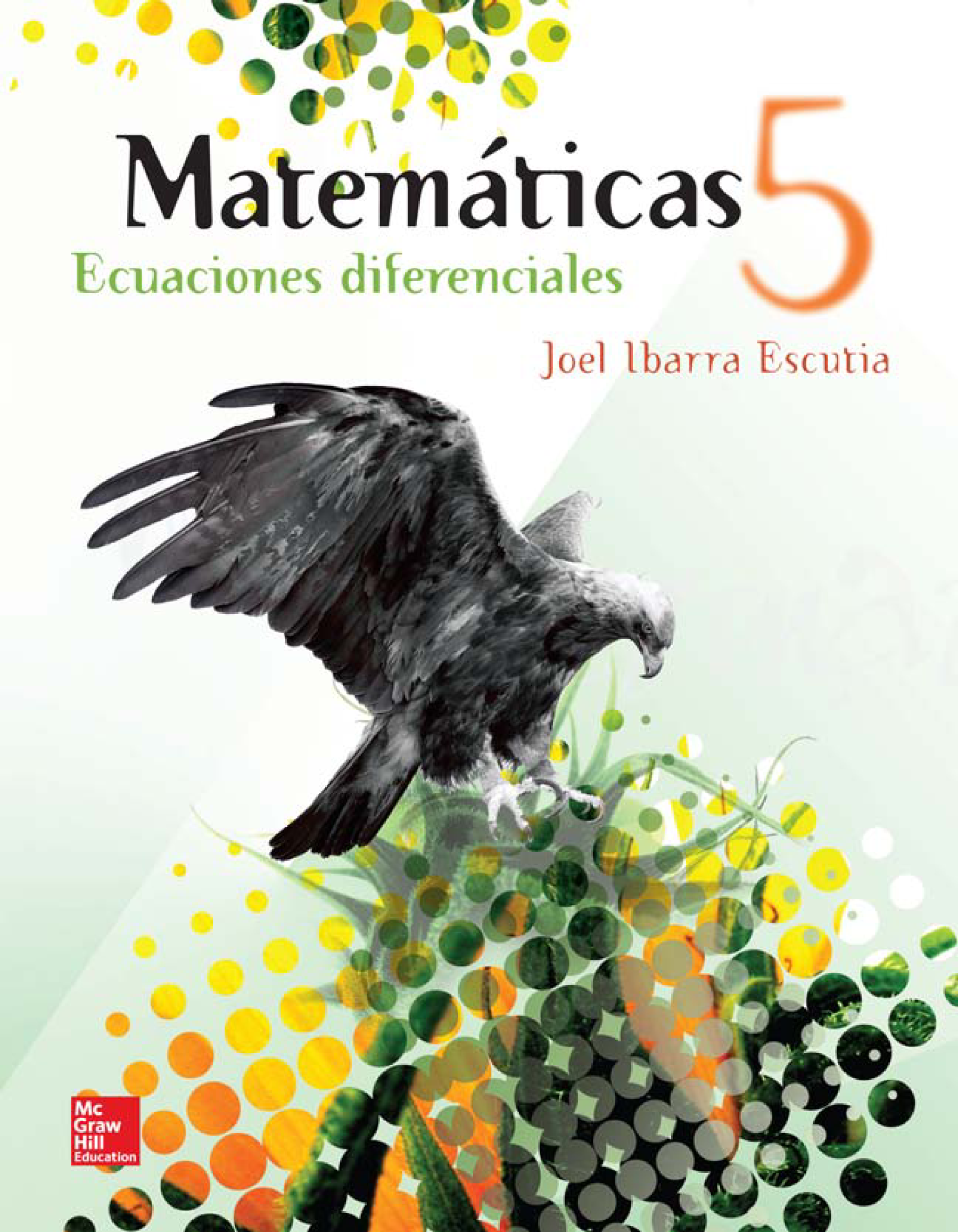 Matemáticas 5: ecuaciones diferenciales