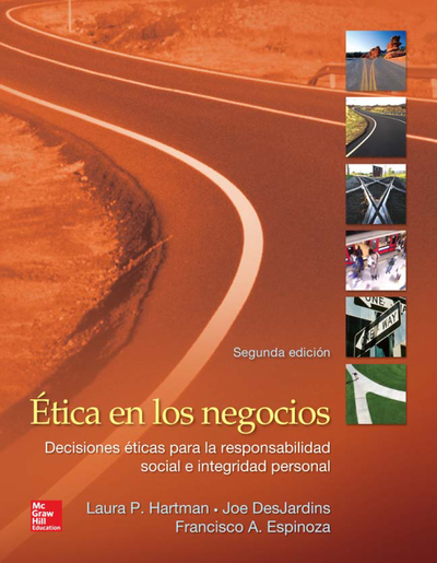Ética en los negocios: desiciones éticas para la responsabilidad social e integridad personal