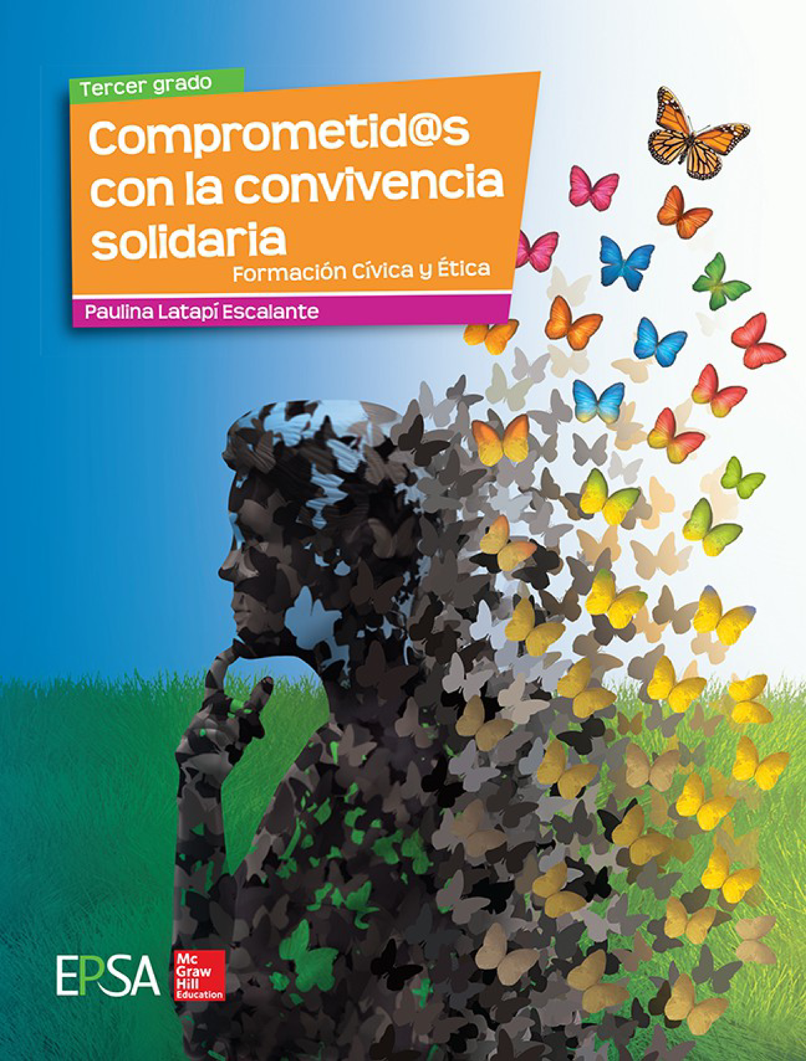 Comprometid@s con la convivencia solidaria. Formación cívica y ética 3º