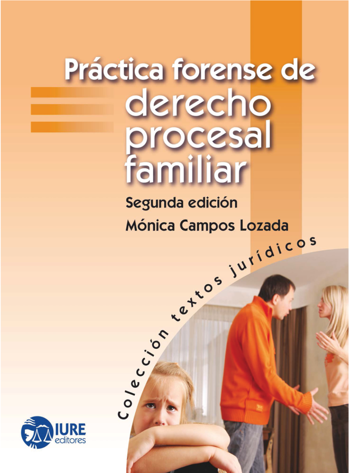 Práctica forense de derecho procesal familiar