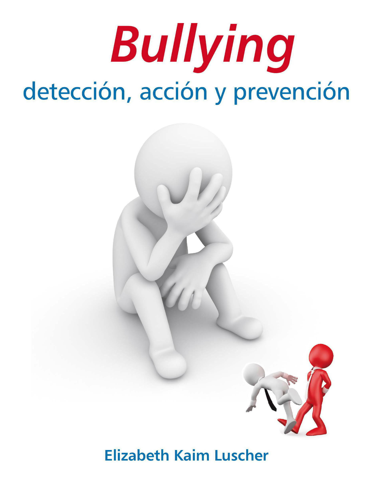 Bullying detección, acción y prevención