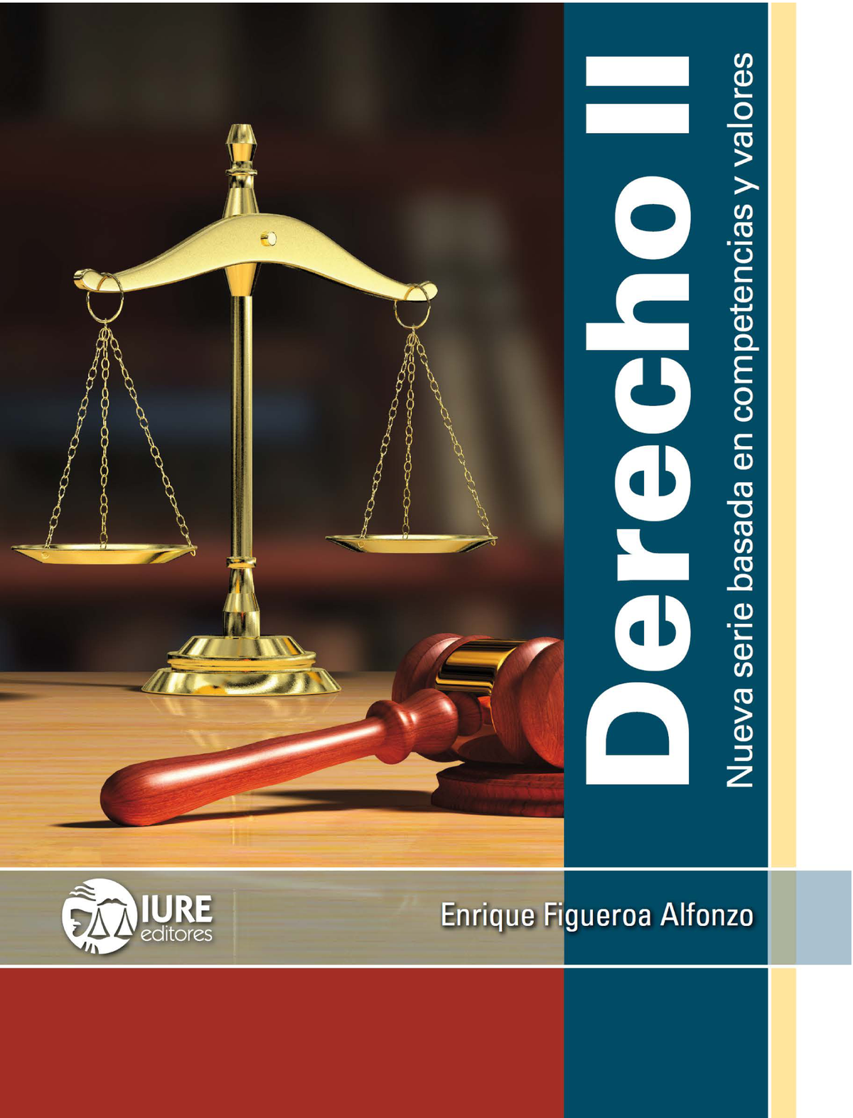 Derecho II: nueva serie basada en competencias y valores