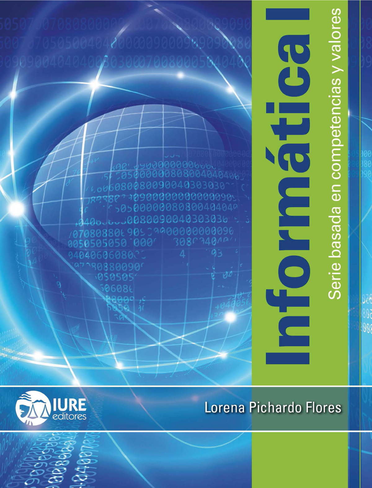 Informática I: serie basada en competencias y valores