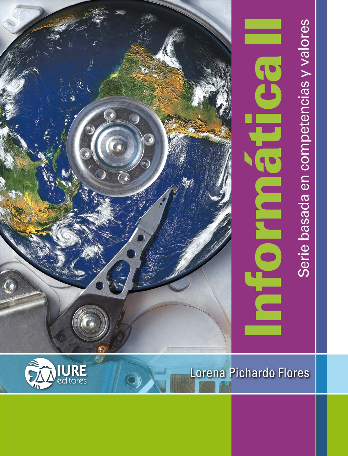 Informática II: serie basada en competencias y valores
