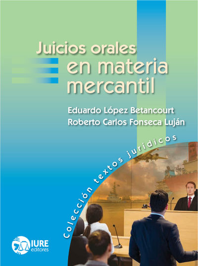 Juicios orales en materia mercantil